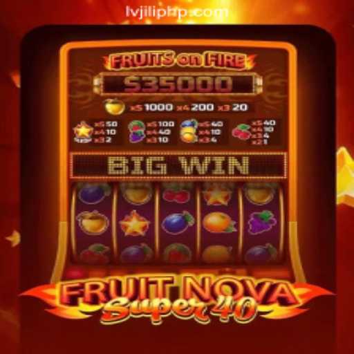 Unveiling the Thrills of FruitNovaSuper40 at LVJILI.COM Online Casino Philippines